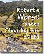 Robert’s Worst Sheep-Shearing Day, EVER